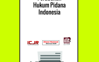 Amandemen KUHP : Alternatif (Lain) Perubahan Hukum Pidana Indonesia