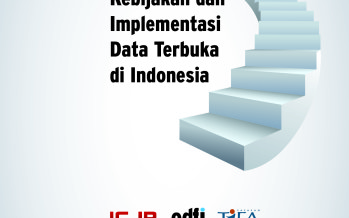 Mendorong Pembentukan Kebijakan dan Implementasi Data Terbuka di Indonesia