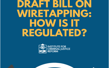 ICLU: Draft Bill on Wiretapping: How Is It Regulated?