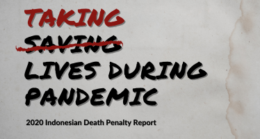 Indonesia Death Penalty Report 2020: Taking Lives During Pandemic
