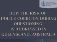 How the Risk of Police Coercion during Questioning is Addressed in Queensland, Australia