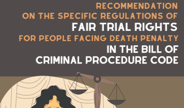 Recommendation on the Specific Regulations of Fair Trial Rights for People Facing Death Penalty in the Bill of Criminal Procedure Code