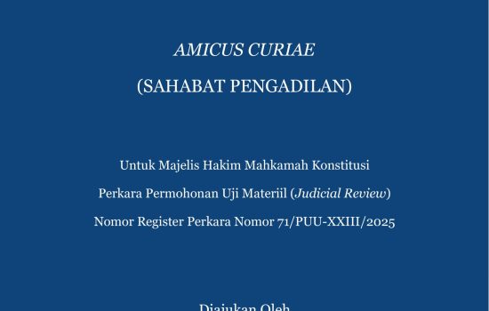 ICJR Kirim Amicus Curiae kepada Mahkamah Kontitusi dalam Perkara No. 71/PUU- XXIII/2025 terkait Pengujian Pasal 21 UU Tipikor