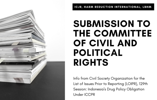 ICJR, Harm Reduction International, and LBHM Submission to the Committee of Civil and Political Rights
