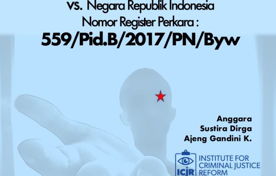 Catatan dan Pendapat Hukum ICJR terhadap Kasus Heri Budiawan als Budi Pego